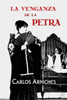La Venganza De La Petra (Spanish Edition)