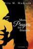 More Prayers For Friends Volume 1