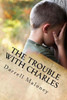 The Trouble With Charles: Countdown To Armageddon: Book 9