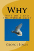 Why: Why Do I And The World Exist