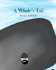 A Whale's Tail