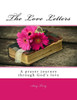 The Love Letters: A Prayer Journey Through The Dimensions Of God's Love