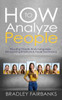 How To Analyze People: Reading People, Body Language, Recognizing Emotions & Facial Expressions (Analyzing People, Body Language Books, How To Read Lies, Reading Facial Expressions)