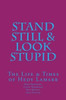 Stand Still & Look Stupid