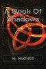 A Book Of Shadows