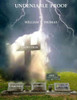 Undeniable Proof: Proof That Only The Christian God Exists