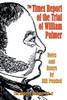 The Times Report of the Trial of William Palmer (The Rugeley Poisoner)