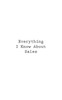 Everything I Know About Sales