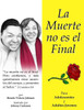 La Muerte No Es El Final (Teens And Young Adults) (Spanish Edition)
