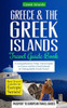 Greece & The Greek Islands Travel Guide Book: A Comprehensive 5-Day Travel Guide To Greece And The Greek Islands & Unforgettable Greek Travel (Best Travel Guides To Europe)