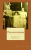 Preservations: Lines Of Inquiry