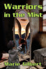 Warriors In The Mist: Book Four Of The Roof Oasis Science Fiction Series