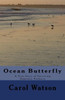 Ocean Butterfly: A True Story Of Surviving Domestic Violence