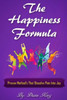 The Happiness Formula: Proven Methods That Dissolve Pain Into Joy (Soul-U-Taking Action)