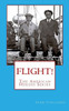 Flight! (The American Heroes Series)