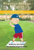 Practice Makes Perfect: Picture Books For Early Readers And Beginning Readers: Proverbs For Preschoolers
