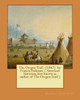 The Oregon Trail : (1847) By: Francis Parkman. ( American Historian, Best Known As Author Of The Oregon Trail )