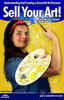 Sell Your Art With All Your Heart: Understanding And Creating A Successful Art Business (Artmarketing)