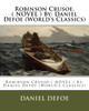 Robinson Crusoe.( Novel ) By: Daniel Defoe (World's Classics)