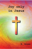 Joy Only In Jesus