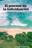 El Proceso De La Individuacion (Spanish Edition)
