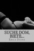 Suche Dom, Biete...: Sammelband (German Edition)