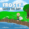 Frosty Saves The Day!