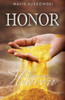 Honor The Currency Of Heaven