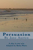 Persuasion: A Play In Two Acts
