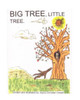 Big Tree, Little Tree
