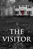 The Visitor: The Suspense Thriller With A Twist