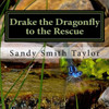 Drake The Dragonfly To The Rescue (Volume 2)