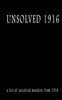 Unsolved 1916 (Unsolved Murders)