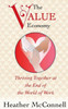 The Value Economy: Thriving Together At The End Of The World Of Work