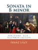 Sonata In B Minor: For Piano, S178 - Schirmer Edition