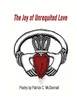 Poetry - The Joy Of Unrequited Love