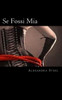Se Fossi Mia (Italian Edition)