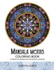 Mandala Motifs Coloring Book: 30 Intricate Designs For Advanced Colorists (Coloring Motifs)