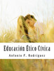 Educación En Valores: Valores Ético-Cívicos (Spanish Edition)