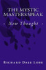 The Mystic Masters Speak: - New Thought -