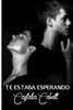 Te Estaba Esperando (Spanish Edition)