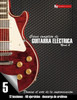 Curso Completo De Guitarra Eléctrica Nivel 5: Domine El Arte De La Improvisación (Spanish Edition)