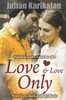 Love And Love Only