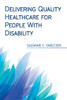Delivering Quality Healthcare for People With Disability