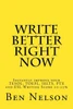 Write Better Right Now: An English Language Learner Guide To Academic Writing