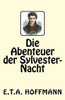 Die Abenteuer Der Sylvester-Nacht (German Edition)