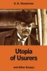 Utopia Of Usurers: And Other Essays