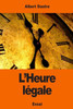 LHeure Légale (French Edition)
