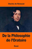 De La Philosophie De L'Oratoire (French Edition)