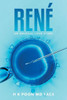 René: An Unusual Love Story